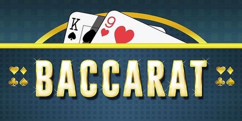 Hướng Dẫn Từ A - Z Luật Cùng Cách Chơi Baccarat Đổi Thưởng